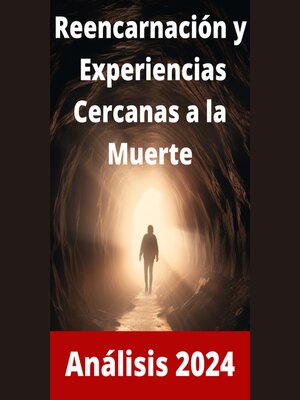 cover image of Experiencias cercanas a la muerte y reencarnación